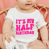 Retro Pink Es ist mein halber Geburtstag 6 Monate