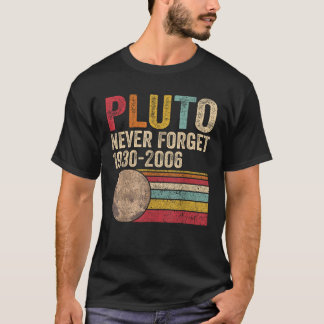 Retro Pluto Vergessen Sie niemals den Niedlichen W T-Shirt