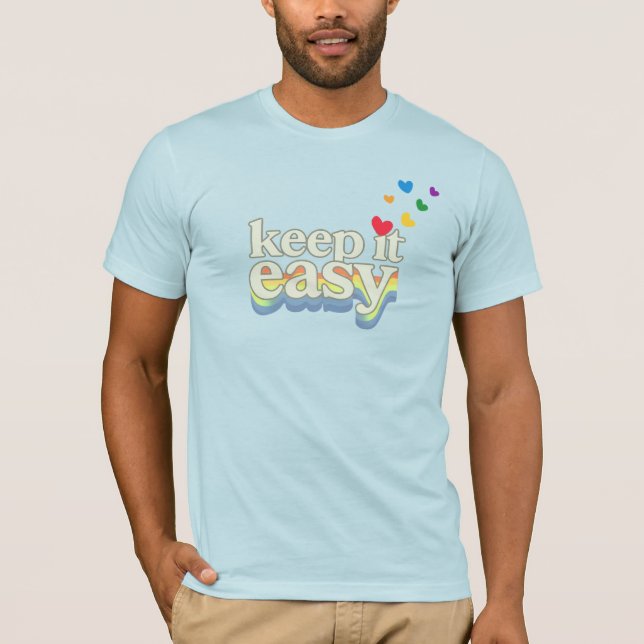 Retro-Pride-Typografie-Design 'Keep It Easy' T-Shirt (Vorderseite)