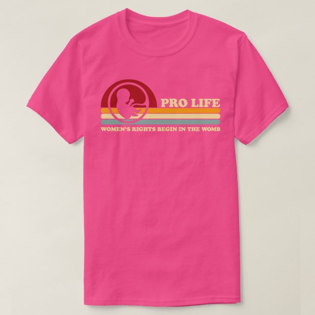 Retro Pro Life Frauenrechte beginnen in der Frau T-Shirt (Design vorne)