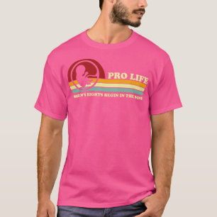 Retro Pro Life Frauenrechte beginnen in der Frau T-Shirt