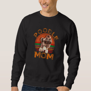Retro Pudel-Mutter Hunde-Mutter Haustier Pudel-Ma Sweatshirt