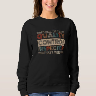 Retro Qualitätskontrolle für Qualitätskontrollinsp Sweatshirt