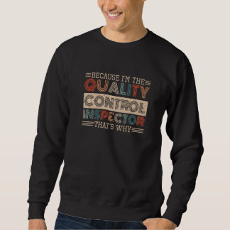 Retro Qualitätskontrolle für Qualitätskontrollinsp Sweatshirt