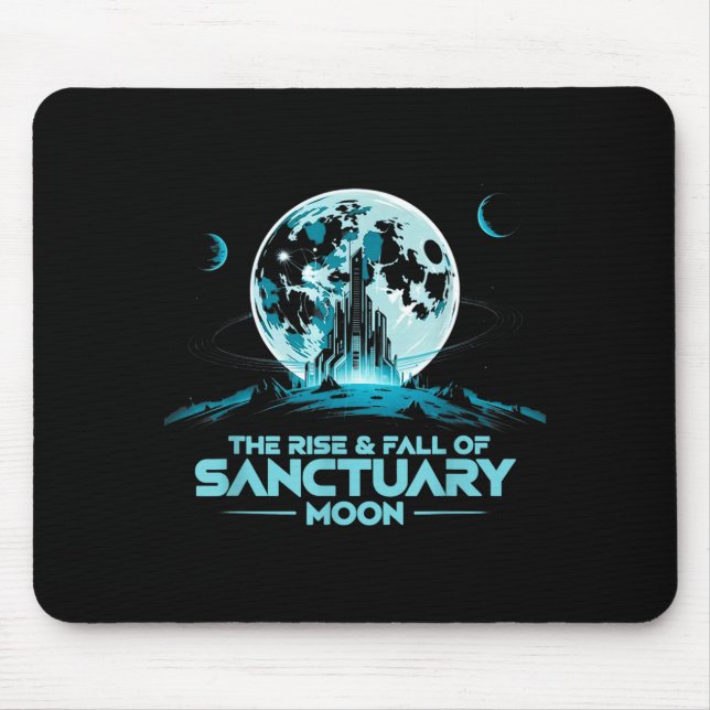 Retro Quote The Rise And Fall Of Sanctuary Moon Cl Mousepad (Vorne)