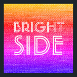 Retro Rainbow Bright Side Happy Motivierend Poster<br><div class="desc">Mit diesem funky,  farbenfrohen Retro-Regenbogen-Design lassen sich die Räume noch angenehmer gestalten. Behalt deine Positivität hoch mit dieser Bright Side Nachricht - eine tägliche Erinnerung,  nach dem Guten zu suchen! Ein lustiges,  optimistisches und fröhliches Kunstwerk,  das motiviert und dekoriert!</div>