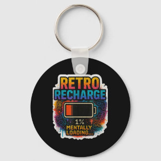 “retro Recharge – Mentally Loading…”  Schlüsselanhänger