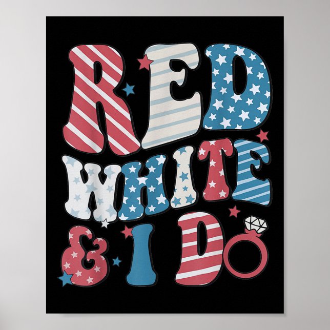 Retro Red White And I Do 4th Of July Bachelorette  Poster (Vorne)