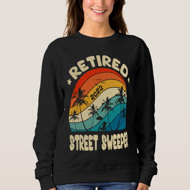 Retro Retired Street Sweeper Vintage Retirement Wo Sweatshirt (Vorderseite)