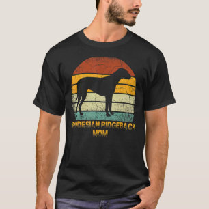 Retro Rhodesian Ridgeback Mama Dog Owner Mother Pe T-Shirt