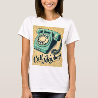 Retro Ringback - Nennen Sie mich vielleicht? T-Shirt