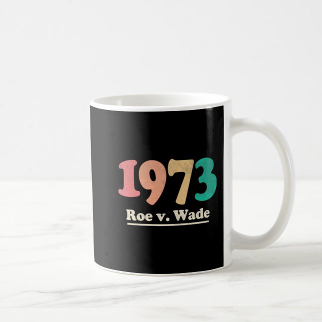 Retro Roe / Wade Roe / Wade Kaffeetasse (Rechts)