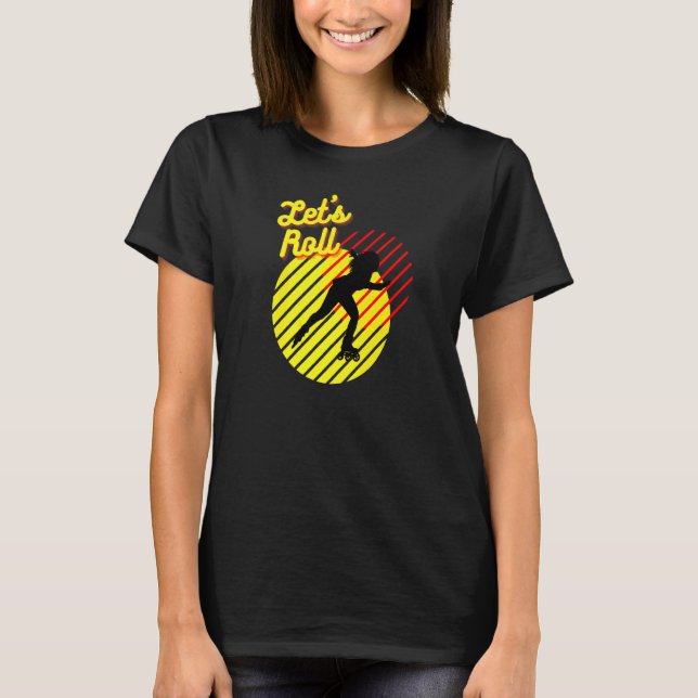 Retro Roller Skaten 80's 70's Let's Roll Girl T-Shirt (Vorderseite)