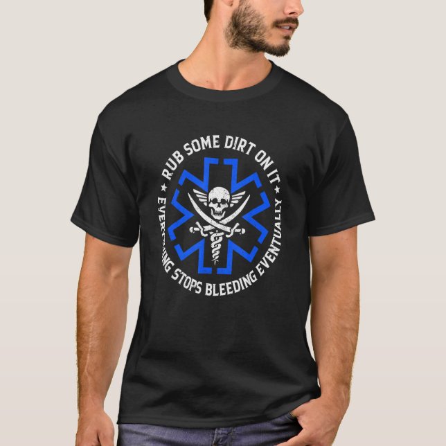 Retro Rub Some Dirt On It Medic EMS EMT Paramedic  T-Shirt (Vorderseite)