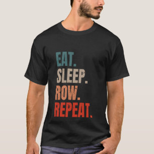 Retro Rudern Ruderer Steuermann Essen Schlafen Rud T-Shirt