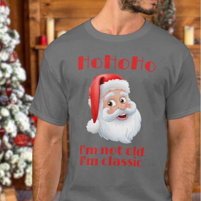 Retro Santa Claus Hospho I'm not old I'm Classic T-Shirt (Von Creator hochgeladen)