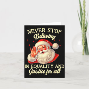 Retro Santa Hören Nie Auf, an Gleichheit Zu Glaube Karte