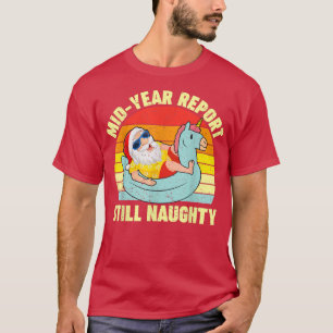 Retro Santa Mid Year Report immer noch unheimlich  T-Shirt
