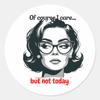 Retro Sarcastic Woman - "Not Today" Quote Runder Aufkleber