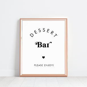 Retro Script Dessert Bar Schwarz-weiß Wedding Sign Poster