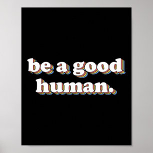 Retro sei ein guter Mensch Positivität Freundlichk Poster