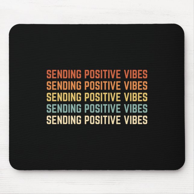 Retro Sendering Positive Vibes Sprichwort Self Car Mousepad (Vorne)