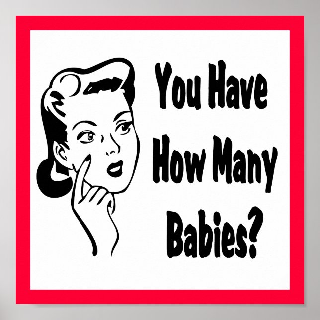 Retro Sie haben wie viele Babys? Poster (Vorne)
