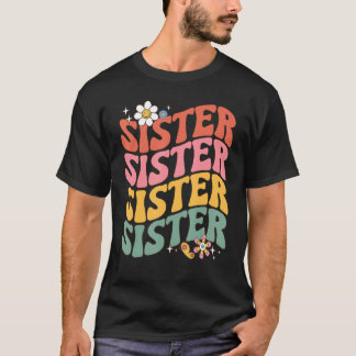 Retro Sister Groovy Hippie Sister Day Blume Niedli T-Shirt