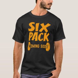 Retro Six Pack kommt bald Phantastischer Gym vorha T-Shirt