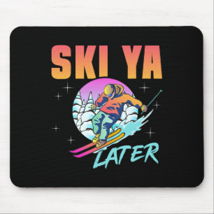 Retro-Ski-90er 80er Skiausrüstung Ski Ya Later Ski Mousepad