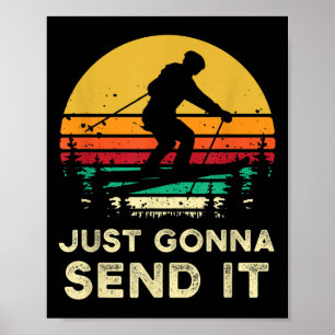Retro Ski Geschenke Gonna senden es Meme Funny Ski Poster
