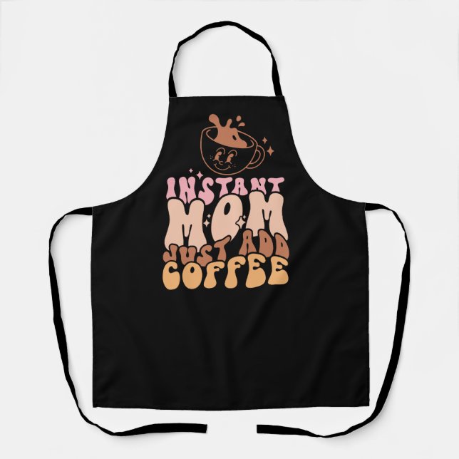 Retro Sofortige Mama einfach Kaffee hinzufügen Schürze (Vorderseite)