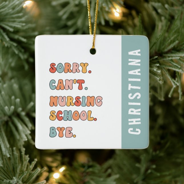 Retro Sorry can't Nursing School | Student Nurse Keramikornament (Baum)