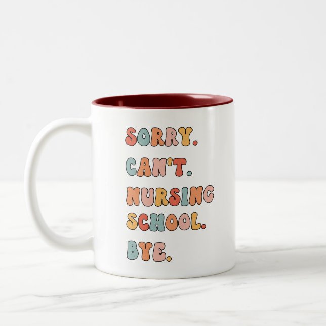 Retro Sorry can't Nursing School | Student Nurse Zweifarbige Tasse (Links)
