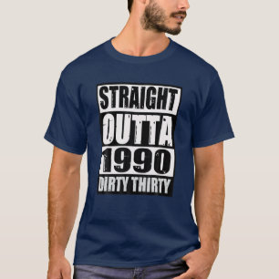 Retro Straight Outta 1990 Funny 30. Geburtstagsges T-Shirt