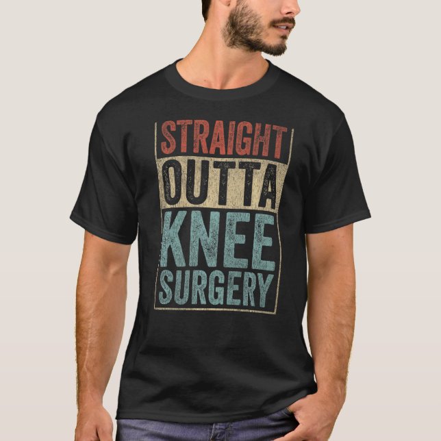 Retro Straight Outta Knee Operation T-Shirt (Vorderseite)