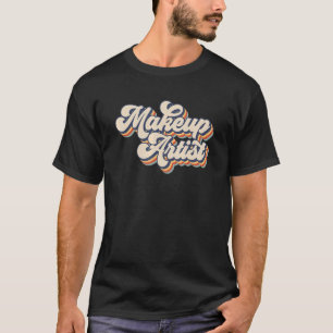 Retro Sunset Makeup Artis Makeup Artist Life Beaut T-Shirt