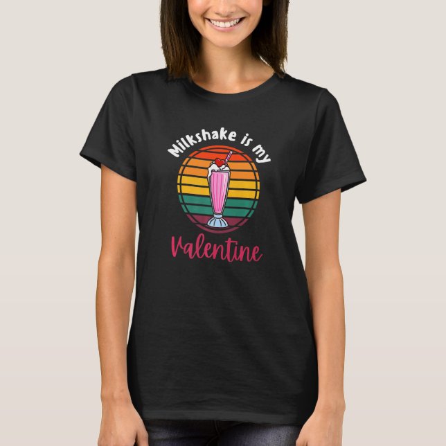 Retro Sunset Milkshake ist mein Valentine T-Shirt (Vorderseite)