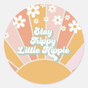 Retro Sunshine Bleibe Trippy Little Hippie floral Runder Aufkleber