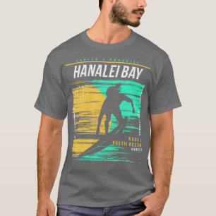 Retro Surfing Hanalei Bay Kauai Hawaii Vintag Sur T-Shirt