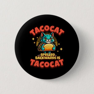 Retro-Tacocat-Spurige Kneipen ist Taco Cat T-Shirt Button