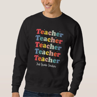 Retro Teacher Inspirational Back to School 2nd Gra Sweatshirt