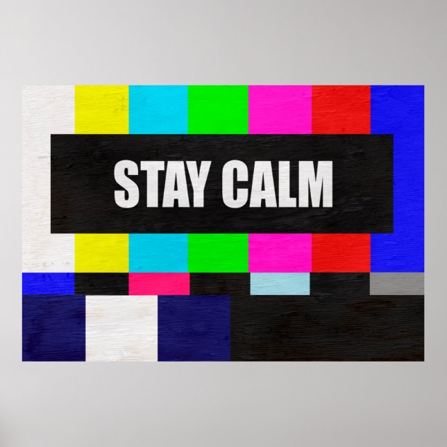retro television test pattern with stay calm messa poster (Vorne)
