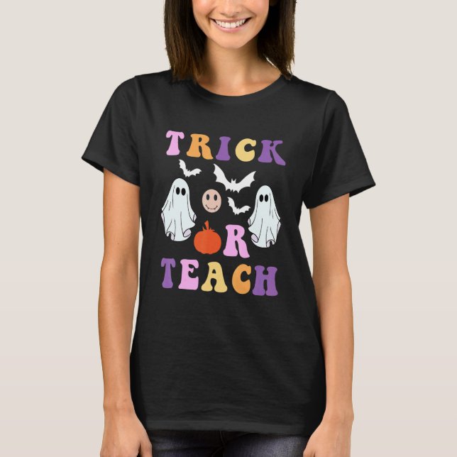 Retro Trick Or Teach Ghost Teacher Halloween Costu T-Shirt (Vorderseite)