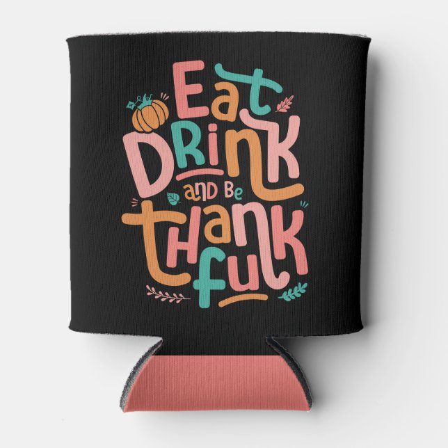 Retro trinken und dankbar zum Erntedankfest sein Dosenkühler (Vorderseite)