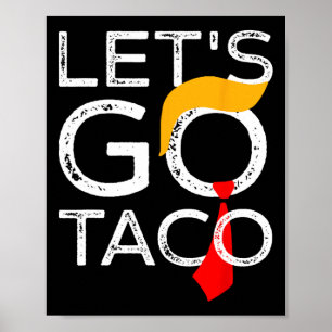 Retro Trump bleibt immer hinter Taco Funn zurück Poster