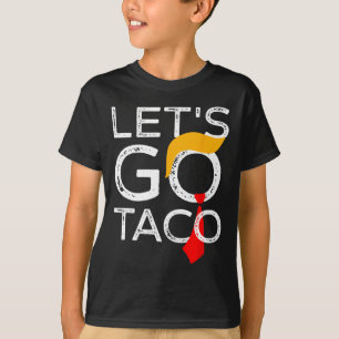 Retro Trump kneift immer Let's Go Taco Lustig T-Shirt