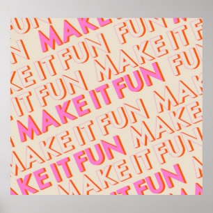 Retro Typografie, diagonal, 'Make It Fun'. Poster