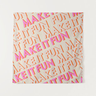 Retro Typografie, diagonal, 'Make It Fun'. Wandteppich
