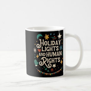 Retro-Urlaubslichter und Menschenrechtsunterstütze Kaffeetasse